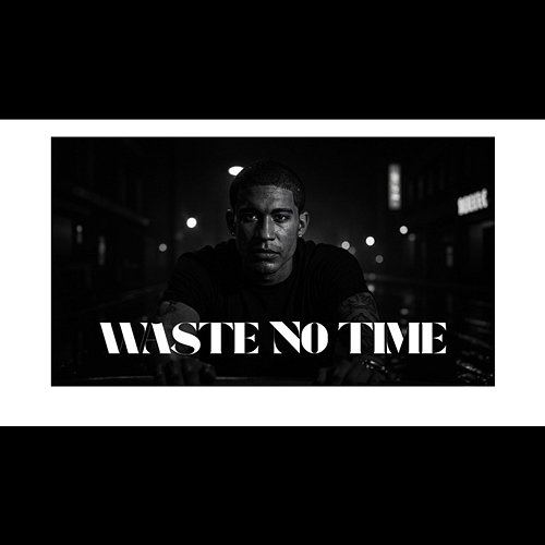 Waste No Time Jacob Sunday
