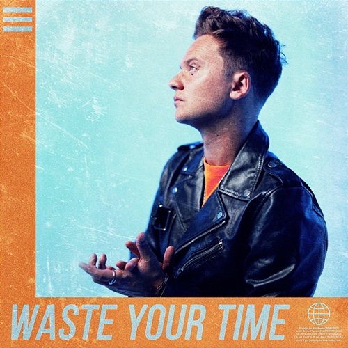 Waste Your Time CONOR MAYNARD