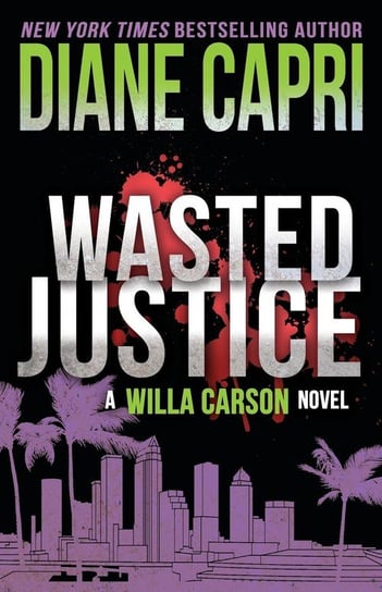 Wasted Justice Capri Diane