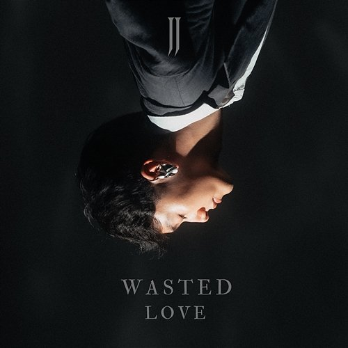 Wasted Love JJ