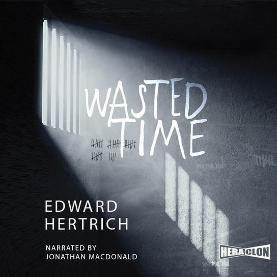Wasted Time Edward Hertrich