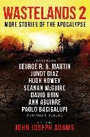 Wastelands 2 - More Stories of the Apocalypse Martin George R. R.