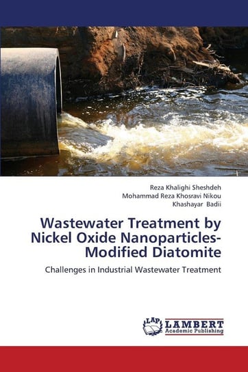 Wastewater Treatment by Nickel Oxide Nanoparticles-Modified Diatomite Khalighi Sheshdeh Reza