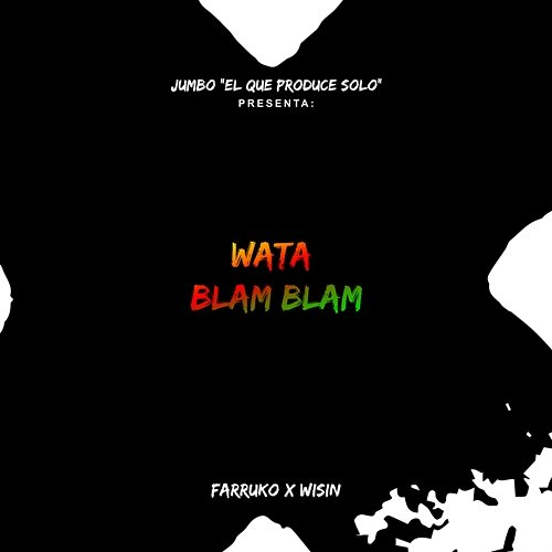 Watablamblam Wisin, Farruko, Jumbo
