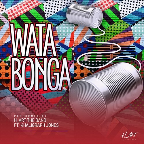 Watabonga H_art the Band feat. Khaligraph Jones