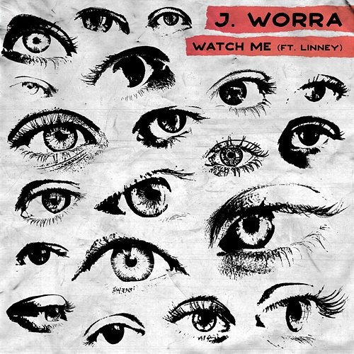 Watch Me J. Worra feat. Linney