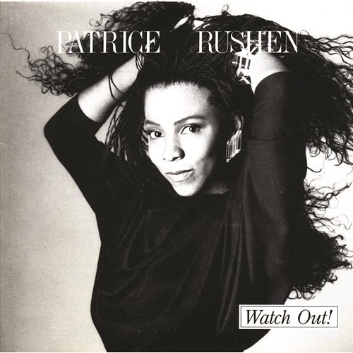 Watch Out! Patrice Rushen