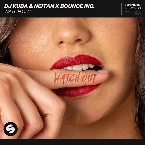 Watch Out DJ Kuba & Neitan x Bounce Inc.