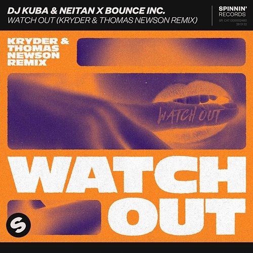 Watch Out DJ Kuba & Neitan x Bounce Inc.