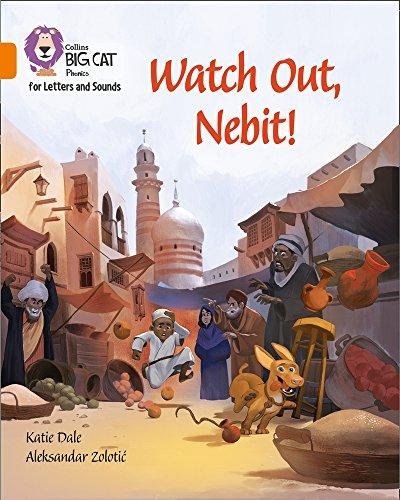 Watch Out, Nebit!: Band 06Orange Dale Katie