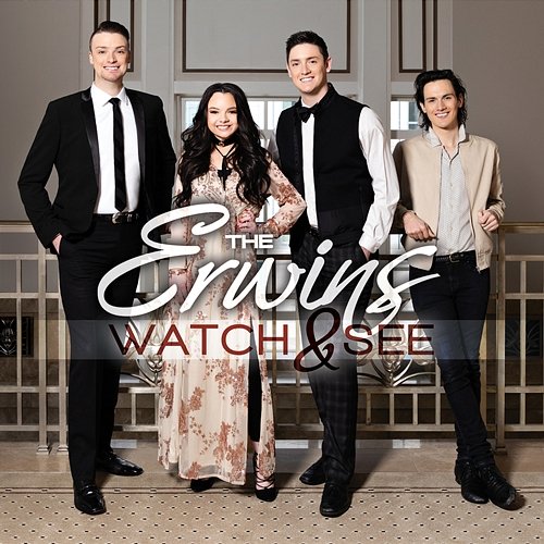 Watch & See The Erwins