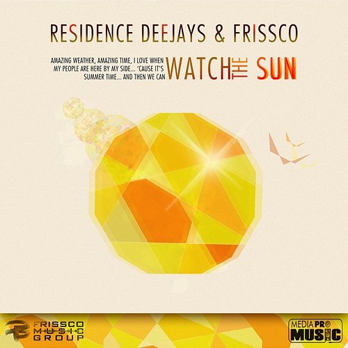 Watch the Sun Residence DeeJays, Frissco