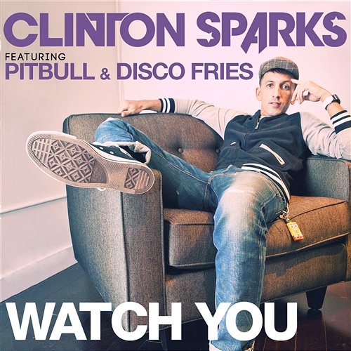 Watch You Clinton Sparks