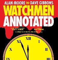 Watchmen The Annotated Edition Moore Alan