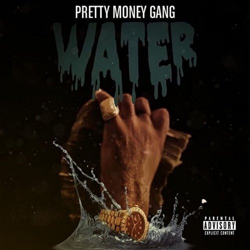 Water Pretty Money Gang