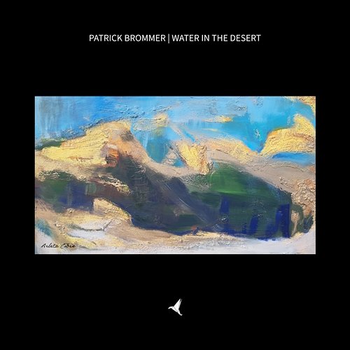 Water In The Desert Patrick Brommer