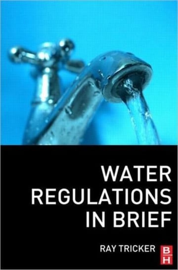 Water Regulations in Brief Opracowanie zbiorowe