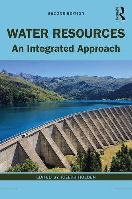 Water Resources. An Integrated Approach Joseph Holden