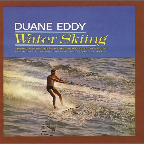 Water Skiing (With Bonus Tracks) Duane Eddy