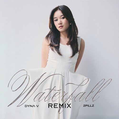 Waterfall 2Pillz, Dyna V