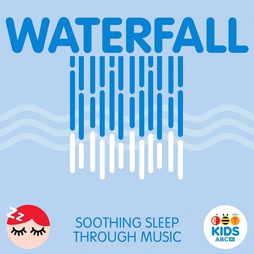 Waterfall - Soothing Sleep Through Music ABC Kids