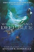 Waterfire Saga: Deep Blue Donnelly Jennifer