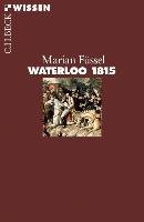 Waterloo 1815 Fussel Marian