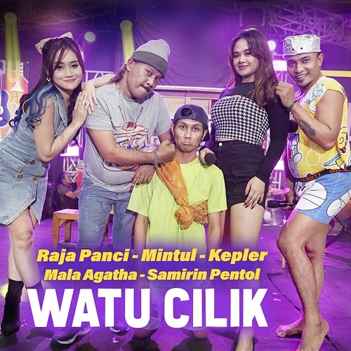 Watu Cilik Mintul, Kepler, Raja Panci, Mala Agatha & Samirin Pentol