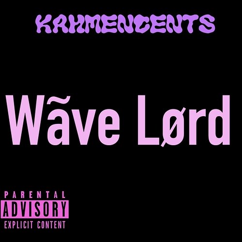 Wave Lord KahMenCents