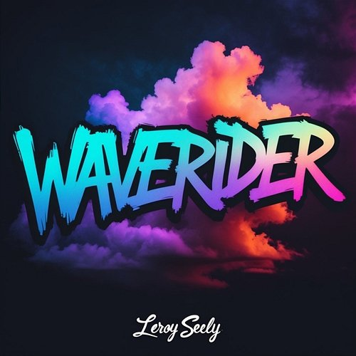 Waverider Leroy Seely