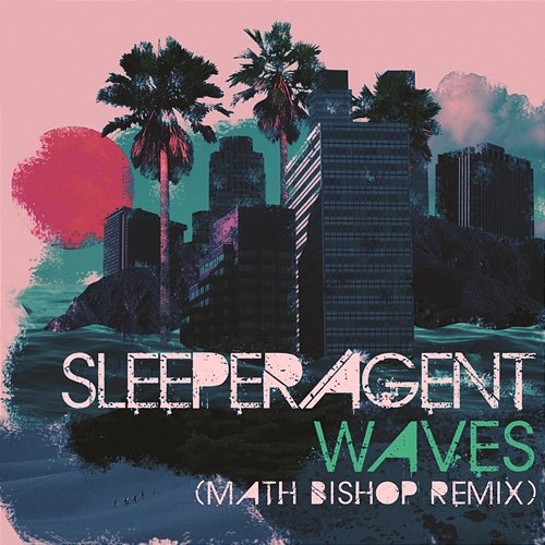 Waves Sleeper Agent