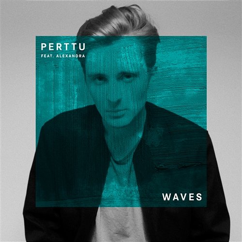 Waves Perttu feat. Alexandra