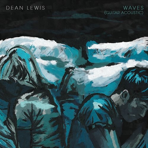 Waves Dean Lewis
