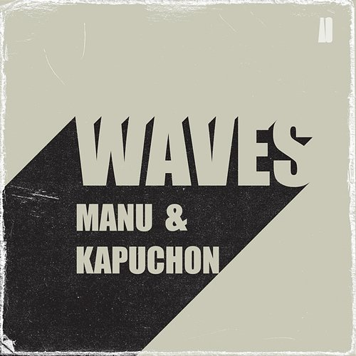 Waves Manu & Kapuchon