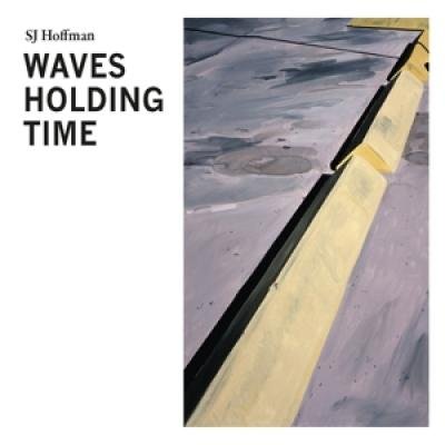 Waves Holding Time, płyta winylowa Sj Hoffman
