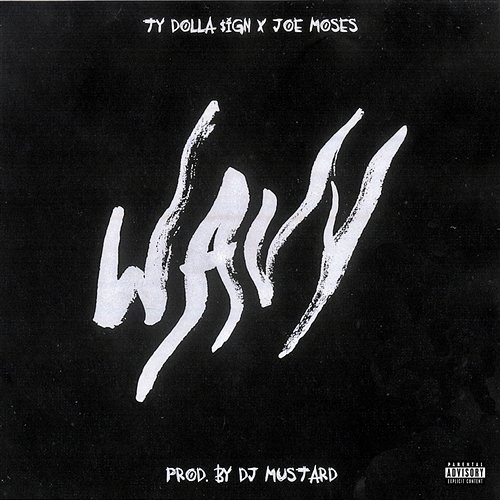Wavy Ty Dolla $ign