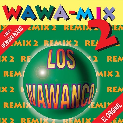Wawa-Mix 2 Los Wawanco