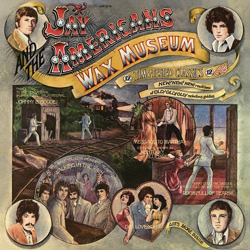 Wax Museum Jay & The Americans