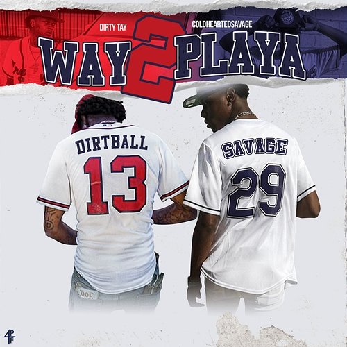 Way 2 Playa Dirty Tay feat. Coldheartedsavage