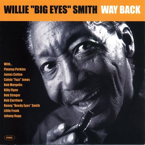 Way Back Willie "Big Eyes" Smith