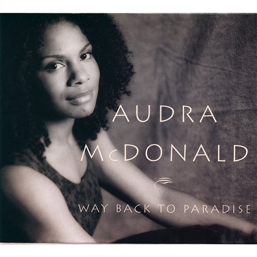 Way Back to Paradise Audra McDonald