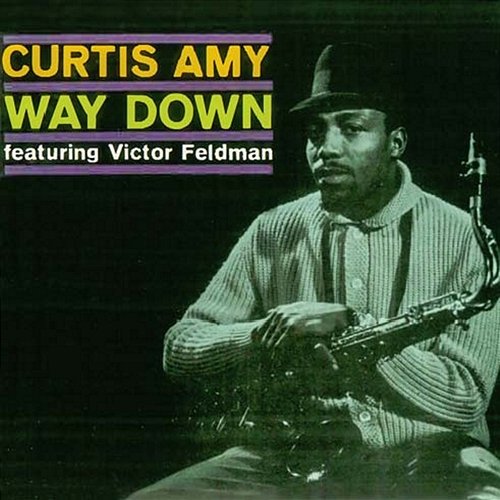 Way Down Curtis Amy