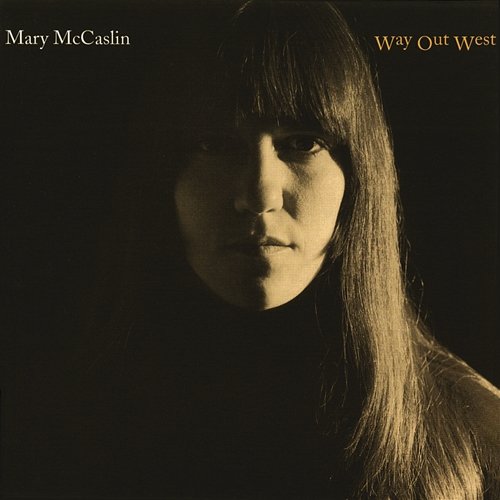 Way Out West Mary McCaslin