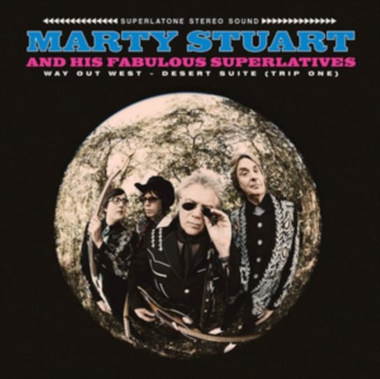 Way Out West - Desert Suite (Trip One) Stuart Marty & The Fabulous Superlatives