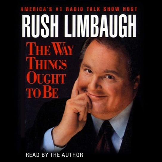 Way Things Ought to Be Limbaugh Rush