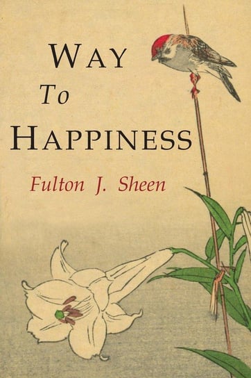 Way to Happiness Sheen Fulton J.