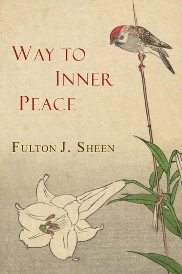Way to Inner Peace Sheen Fulton J.