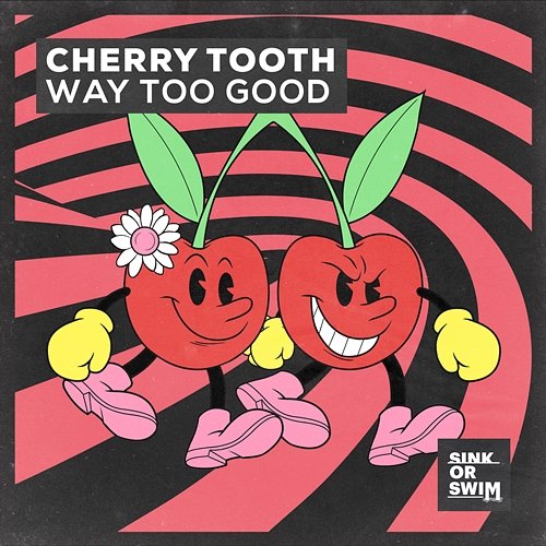 Way Too Good Cherry Tooth