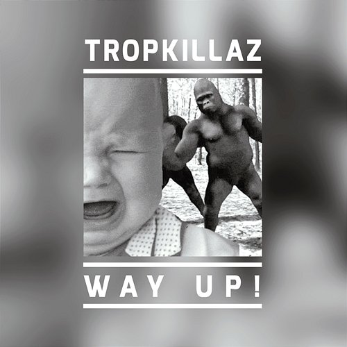 Way Up! Tropkillaz