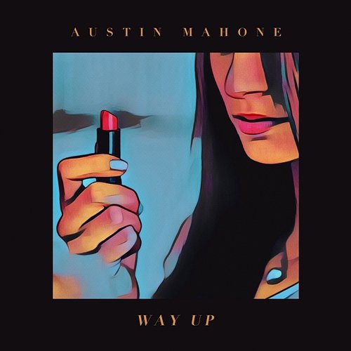 Way up Austin Mahone